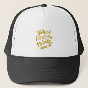 Casquette Imaginez Tout Ce Qui Est Possible Citer Motivation