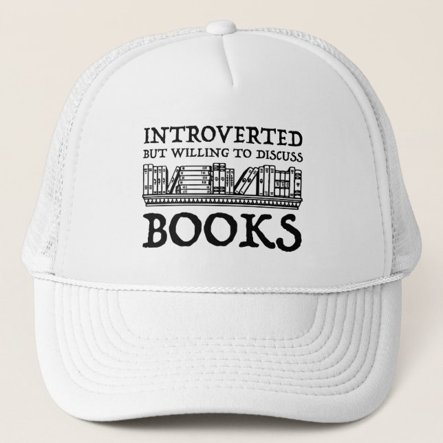 Casquette Introverted Mais Prêt À Discuter Des Livres (Devant)