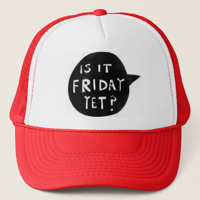 Casquette Is it Friday yet - Cap (Devant)