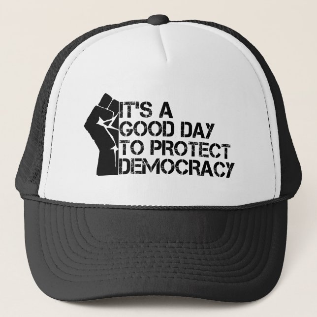 Casquette It's A Good Day To Protect Democracy (Devant)