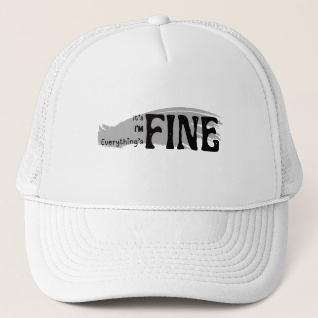Casquette It's Fine, I'm Fine, Everything's Fine (Devant)