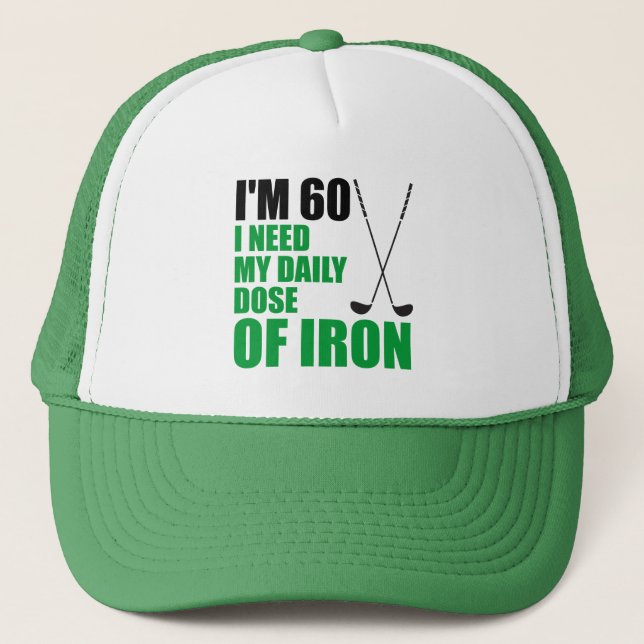 Casquette J'ai 60 Dose Of Iron Golf Trucker Hat (Devant)