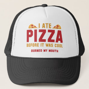 Casquette J'Ai Mangé De La Pizza Avant D'Être Cool