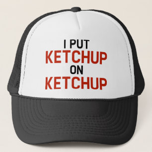 Casquette J'ai mis le ketchup sur le ketchup