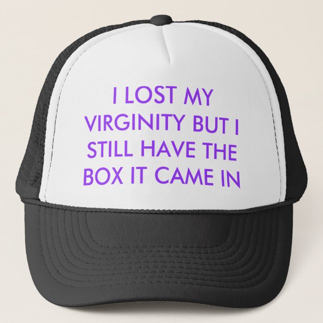 CASQUETTE J'AI PERDU MA VIRGINITÉ MAIS J'AI TOUJOURS LA (Devant)