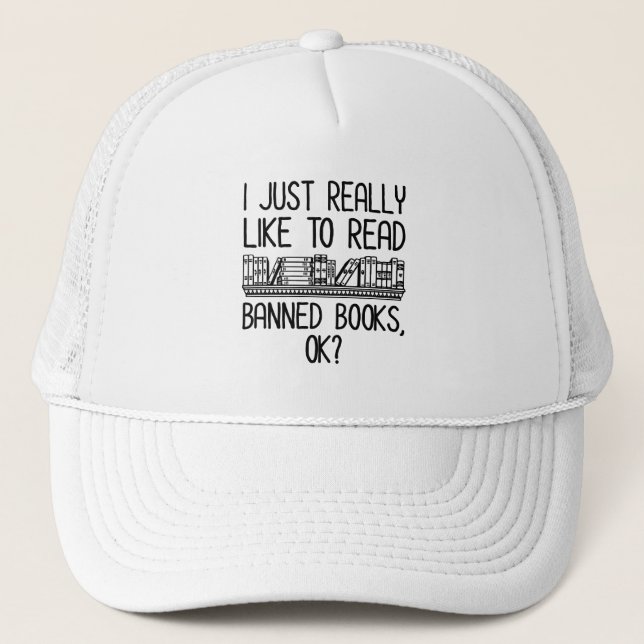 Casquette J'Aimerais Vraiment Lire Des Livres Interdits, D'A (Devant)