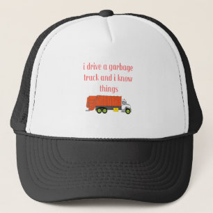 Casquette Je conduis un camion à ordures et je sais des cho