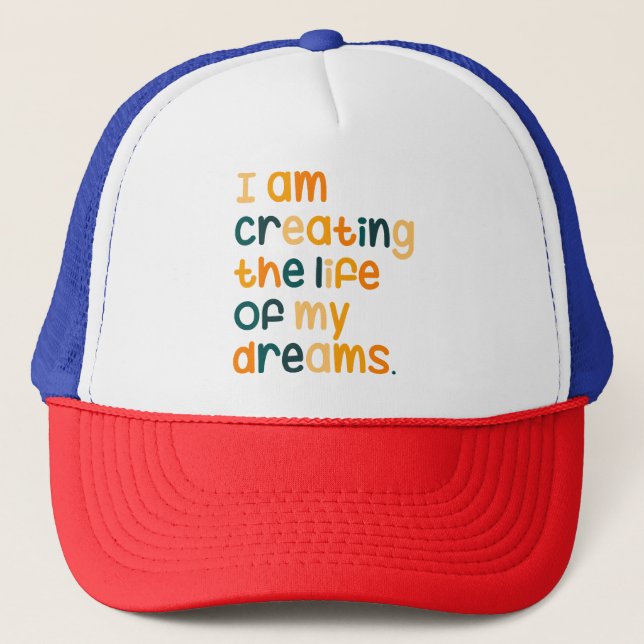 Casquette Je crée la vie de mes rêves (Devant)