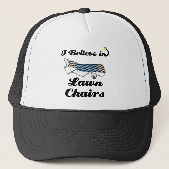 Casquette je crois aux chaises de pelouse (Devant)
