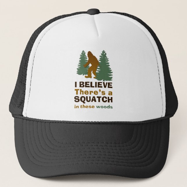 Casquette Je crois qu'il y a un SQUATCH dans ces bois (Devant)