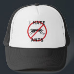 Casquette Je déteste des fourmis<br><div class="desc">Fourmis. Méchant,  mordant,  petites créatures mauvaises.  Quand elles n'envahissent pas votre cuisine elles font des mines terrestres dans la cour.  Sure,  elles ont un travail de faire en cercle grand des choses,  mais cela ne signifie pas que nous devons les aimer !</div>