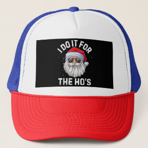 Casquette Je le fais pour le Noël Drôle de Ho's