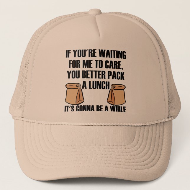 Casquette Je m'en fiche Emporter un déjeuner Chapeau de base (Devant)