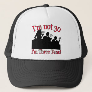 Casquette Je n'ai pas 30 ans, je suis les 3 années 10