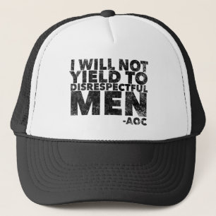 Casquette Je ne céderai pas aux hommes irrespectueux 