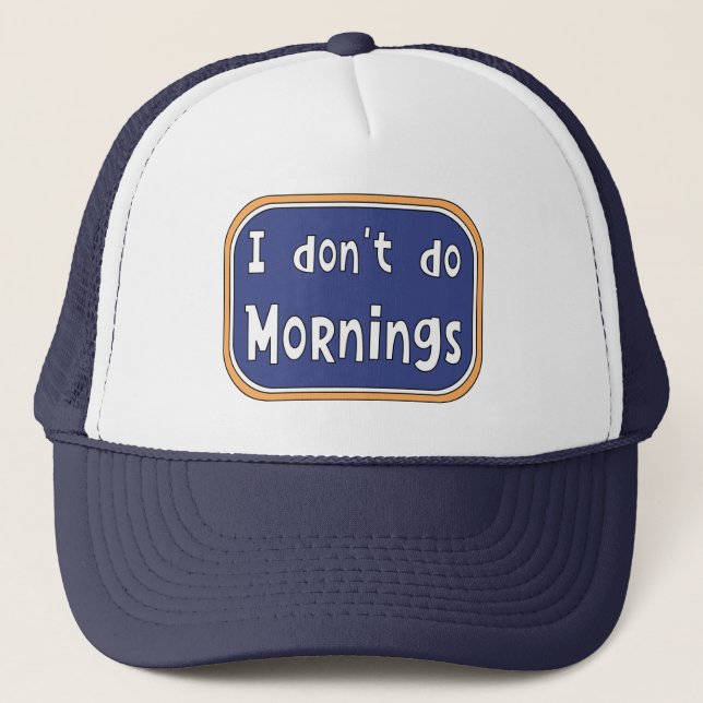 Casquette Je ne fais pas les matins (Devant)