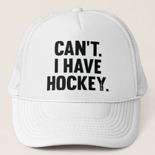 Casquette Je ne peux pas avoir d'excuse drôle de hockey