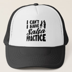 Casquette Je ne peux pas avoir la salsa pratique Danses lati