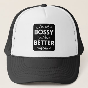 CASQUETTE JE NE SUIS PAS BOSSÉ J'AI JUSTE DE MEILLEURES IDÉE