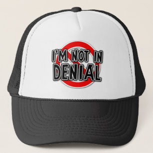 Casquette Je ne suis pas dans le déni Chapeau drôle Humour