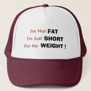Casquette Je ne suis pas, FAT, je suis juste, SOUS PEU, pour