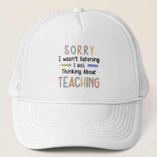 Casquette Je n'écoutais pas que je pensais à l'enseignement