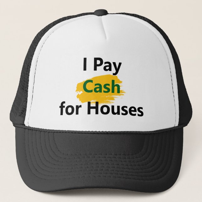 Casquette Je paie en espèces pour les maisons (Devant)