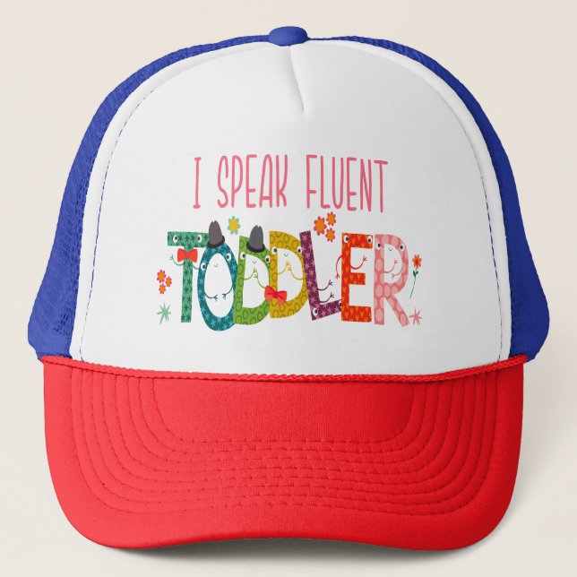Casquette Je parle Fluent Toddler - Maman, Garderie Enseigna (Devant)