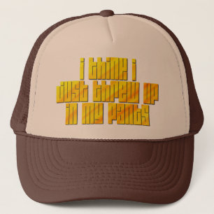 Casquette Je Pense Que J'Ai Joué Dans Mon Pantalon
