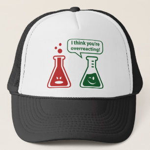 Casquette Je pense que vous réagissez trop !