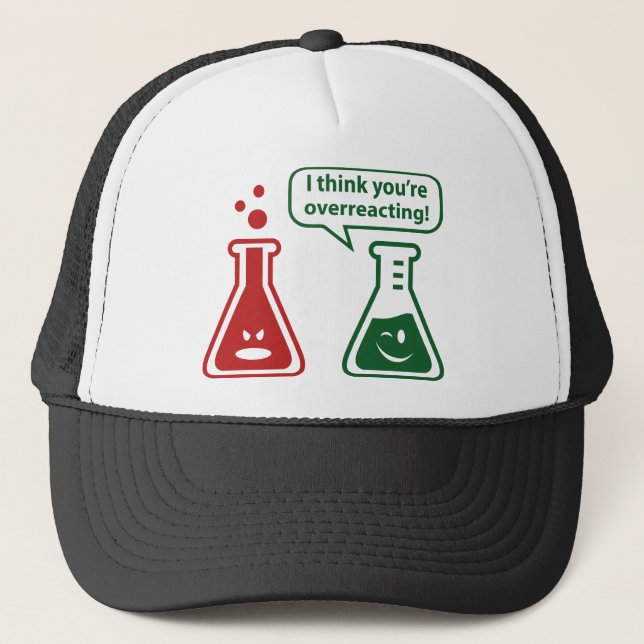 Casquette Je pense que vous réagissez trop ! (Devant)