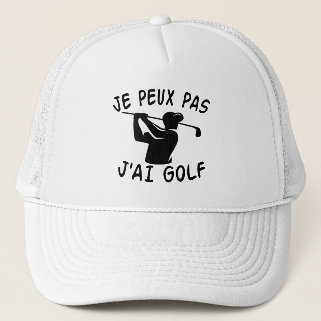 Casquette Je Peux Pas J'ai Golf - Funny Golf (Devant)