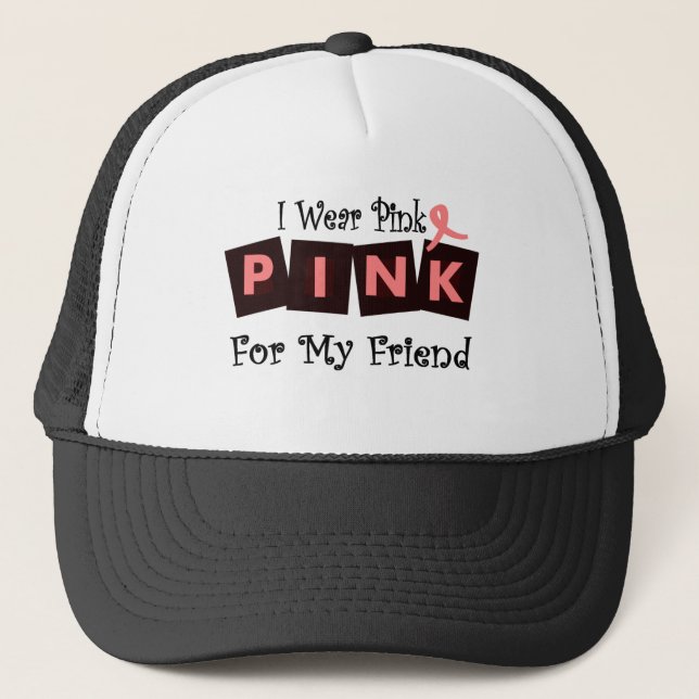 Casquette Je porte le rose pour mon ami--Conscience de (Devant)