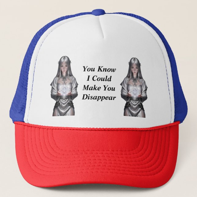 Casquette Je Pourrais Vous Faire Disparaître (Devant)