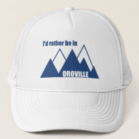 Je préfère être à Oroville California Mountain