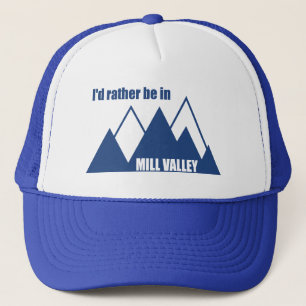Casquette Je préférerais être à Mill Valley California Mount