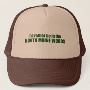 Casquette Je Préférerais Être Dans Le Maine Woods Nord