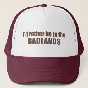 Casquette Je Préférerais Être Dans Les Badlands
