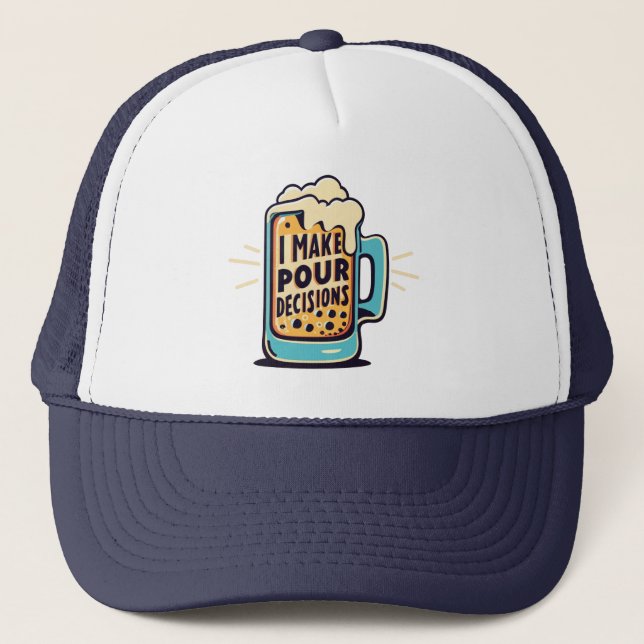 Casquette Je prends des décisions pour bière (Devant)