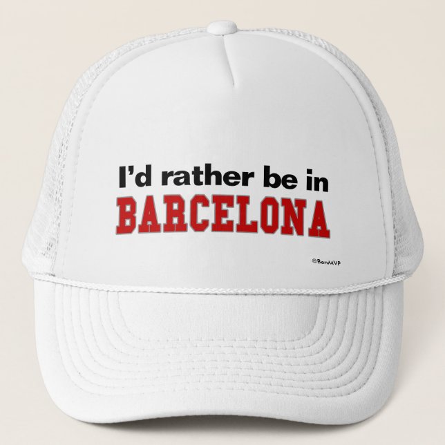 Casquette Je serais plutôt à Barcelone (Devant)