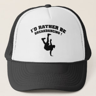 Casquette Je serais plutôt Breakdancing