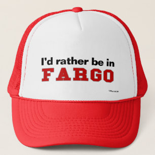 Casquette Je serais plutôt dans Fargo