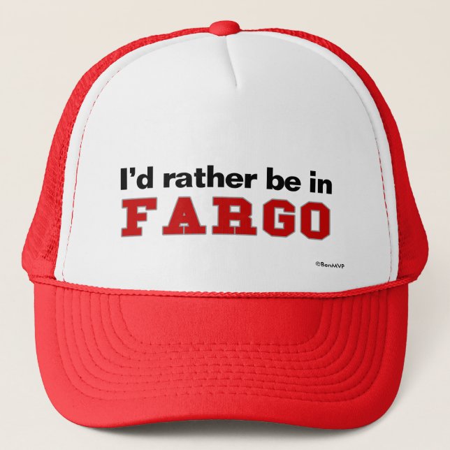 Casquette Je serais plutôt dans Fargo (Devant)