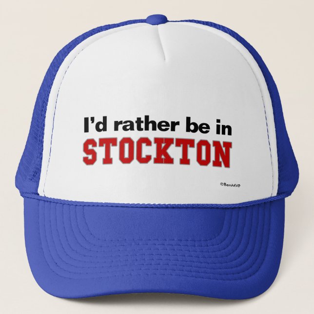Casquette Je serais plutôt dans Stockton (Devant)
