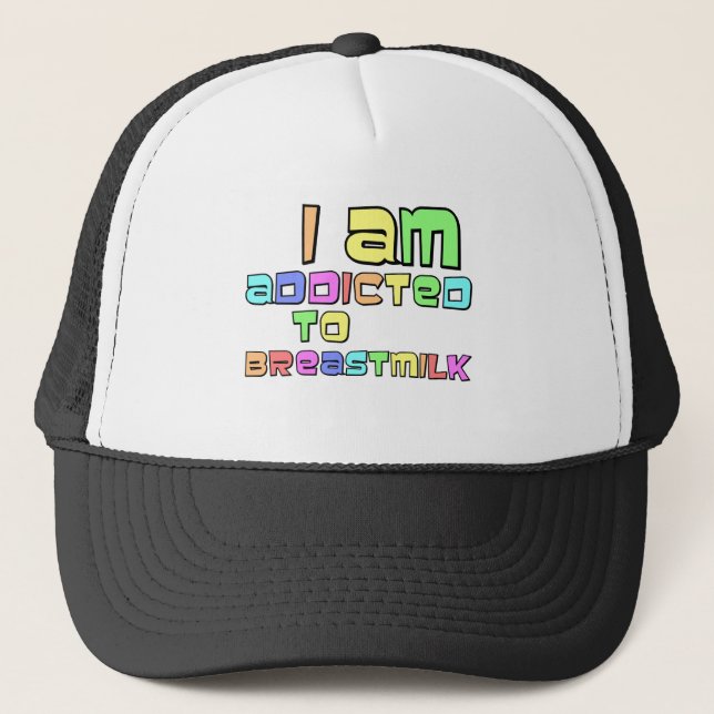 Casquette Je Suis Addicé Au Lait Du Sein (Devant)