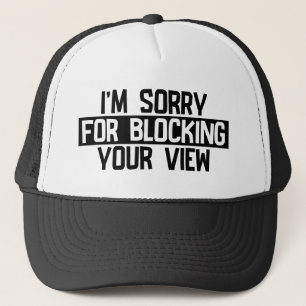 Casquette Je suis désolé de bloquer votre vue (Noir)