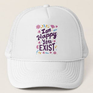 Casquette Je suis heureux que vous existiez