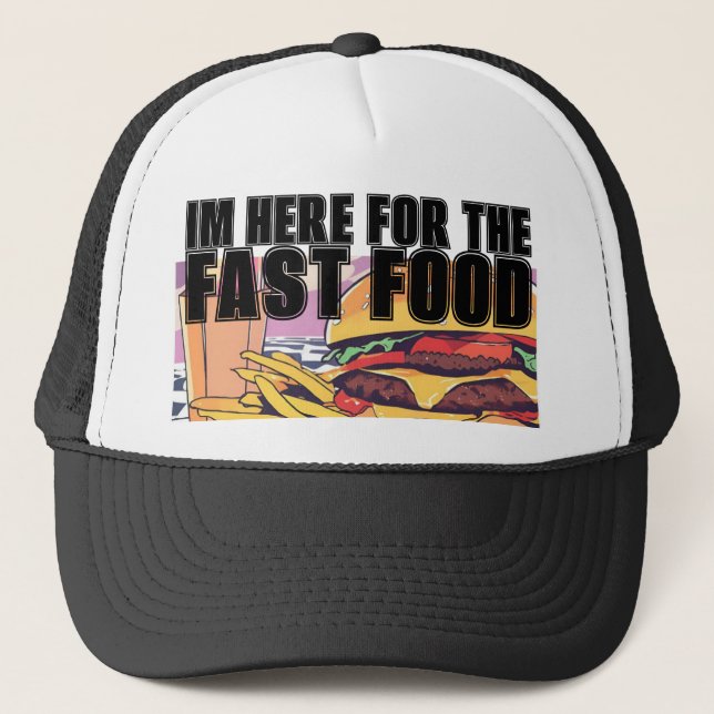 Casquette Je Suis Ici Pour Le Fast Food (Devant)