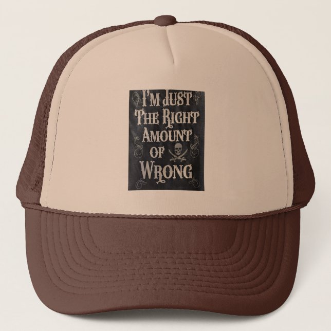 Casquette Je suis juste la bonne quantité de mauvais (Devant)