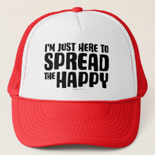 Casquette Je suis juste là pour répandre le chapeau de camio